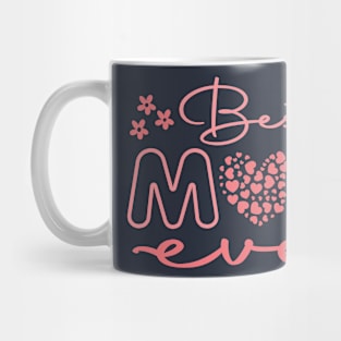 Best mom ever Mug